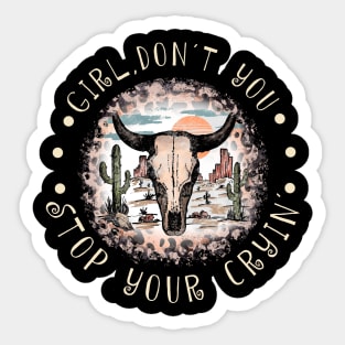 Girl, Don't You Stop Your Cryin' Cactus Bull-Head Leopard Sticker